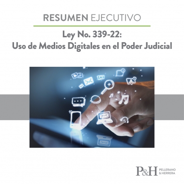 Ley 339-22 sobre Uso de Medios Digitales en el Poder Judicial